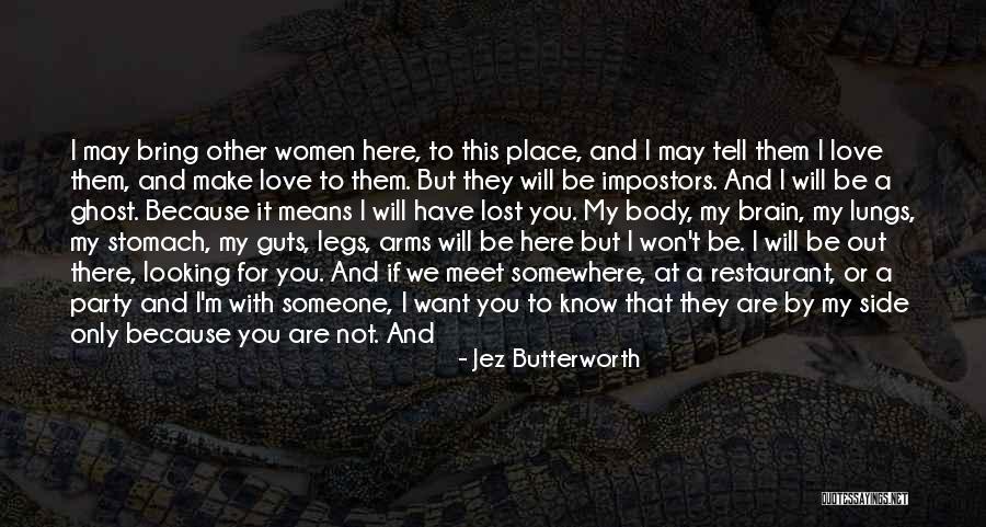 Tell No Lie Quotes By Jez Butterworth