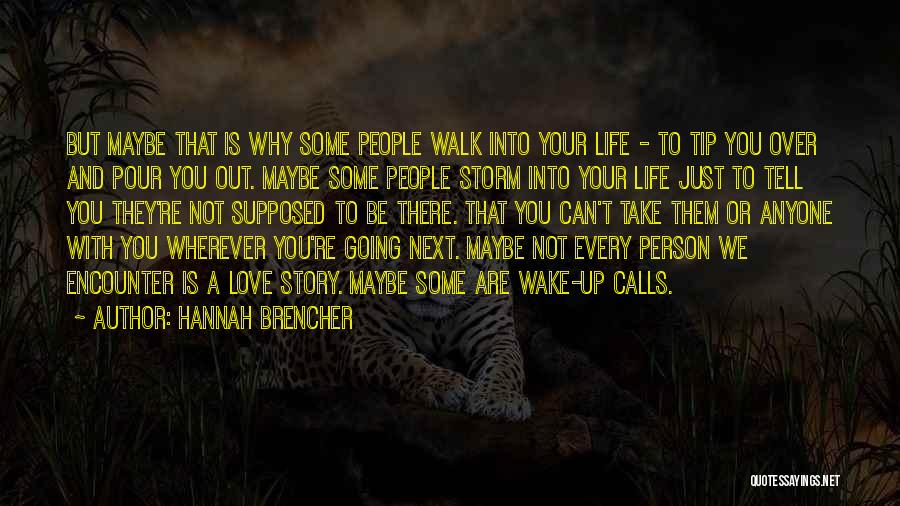 Tell Some Love Quotes By Hannah Brencher