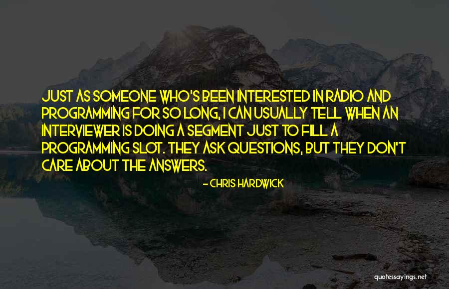 Tell Someone You Care Them Quotes By Chris Hardwick Tell Someone You Care Them Quotes By Chris Hardwick
