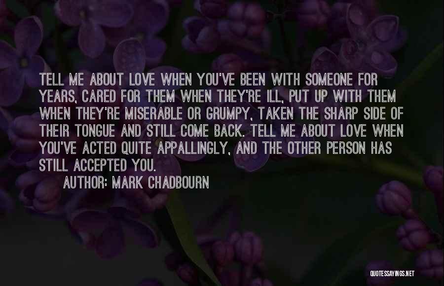 Tell Someone You Love Them Quotes By Mark Chadbourn