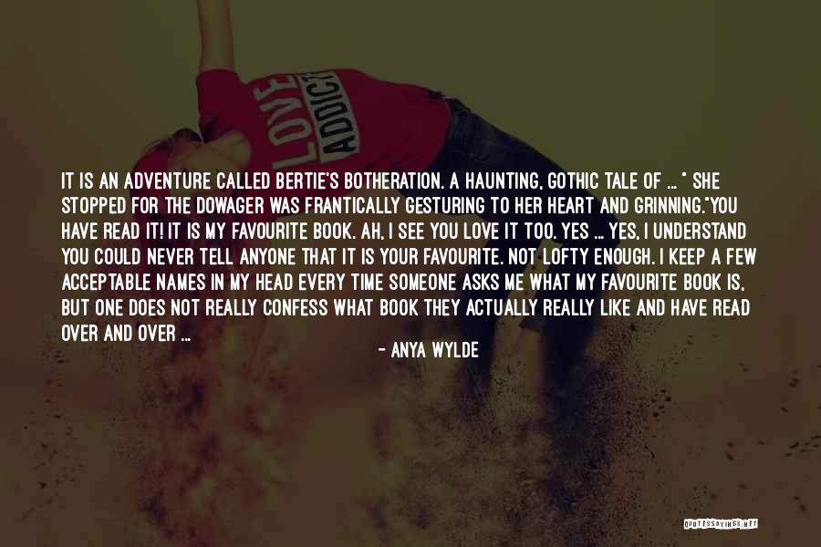 Tell Tale Heart Quotes By Anya Wylde