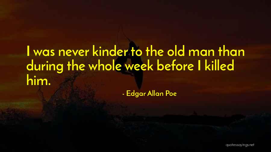 Tell Tale Heart Quotes By Edgar Allan Poe