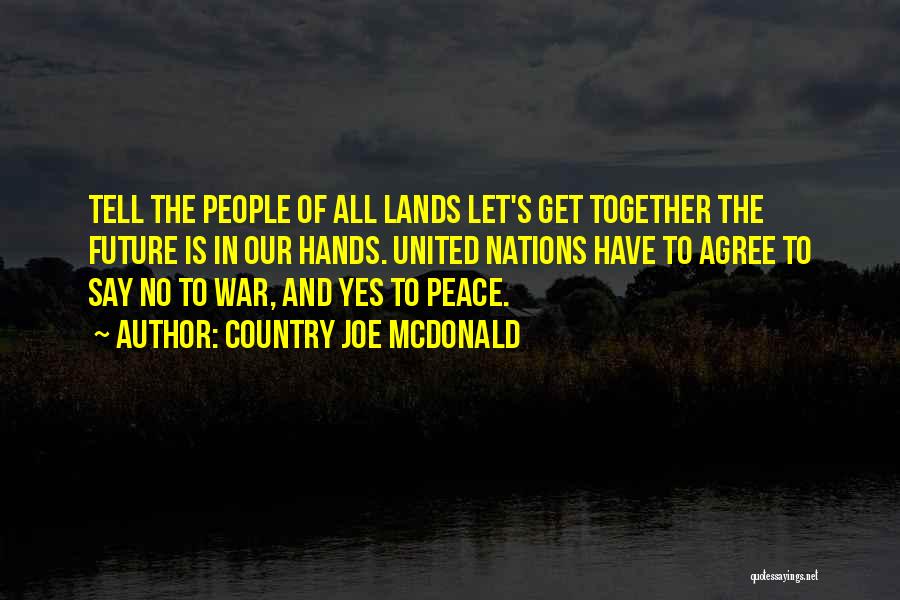 Tell The Future Quotes By Country Joe McDonald