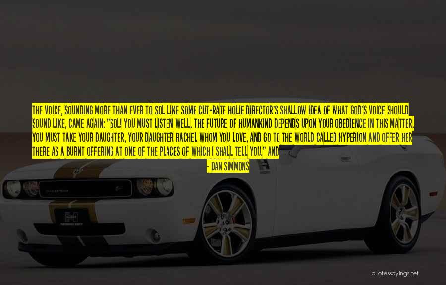 Tell The Future Quotes By Dan Simmons Tell The Future Quotes By Dan Simmons