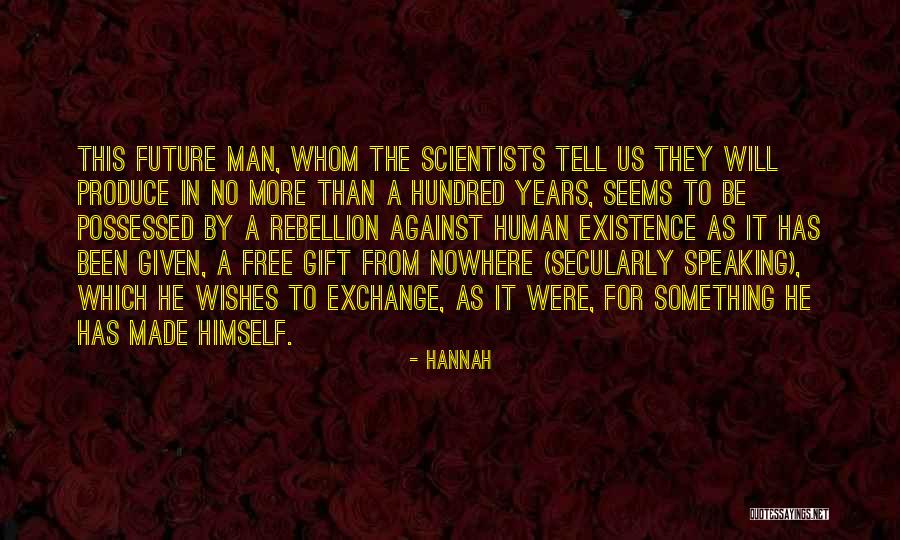 Tell The Future Quotes By Hannah Tell The Future Quotes By Hannah