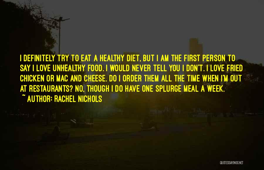 Tell The Person You Love Quotes By Rachel Nichols