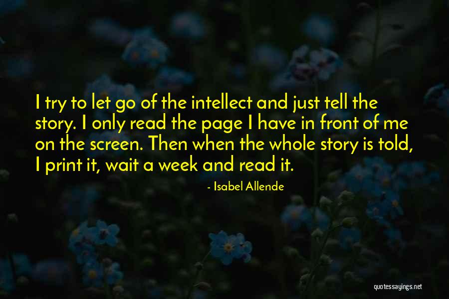 Tell The Whole Story Quotes By Isabel Allende Tell The Whole Story Quotes By Isabel Allende