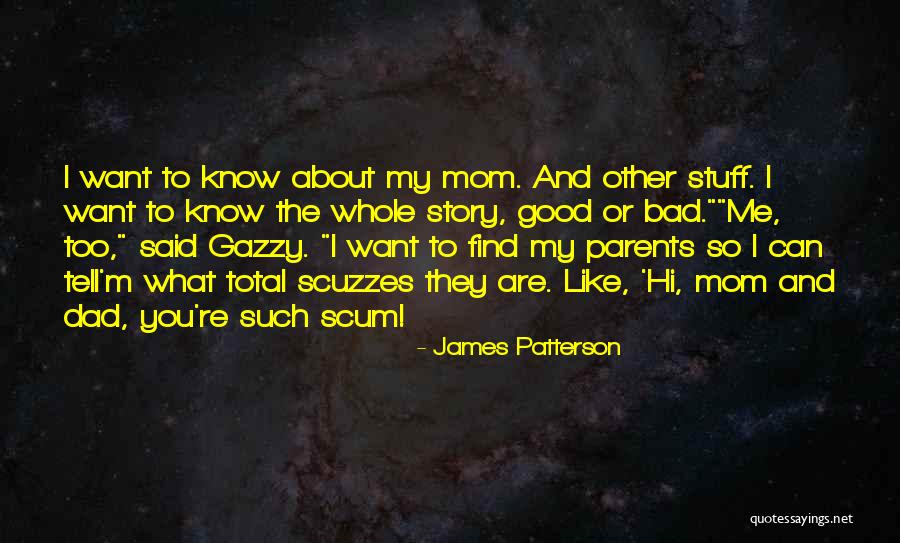 Tell The Whole Story Quotes By James Patterson Tell The Whole Story Quotes By James Patterson