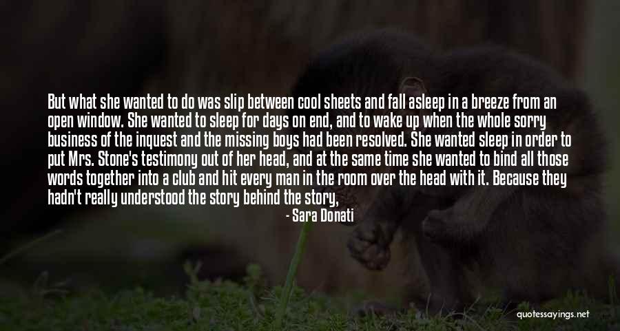 Tell The Whole Story Quotes By Sara Donati Tell The Whole Story Quotes By Sara Donati