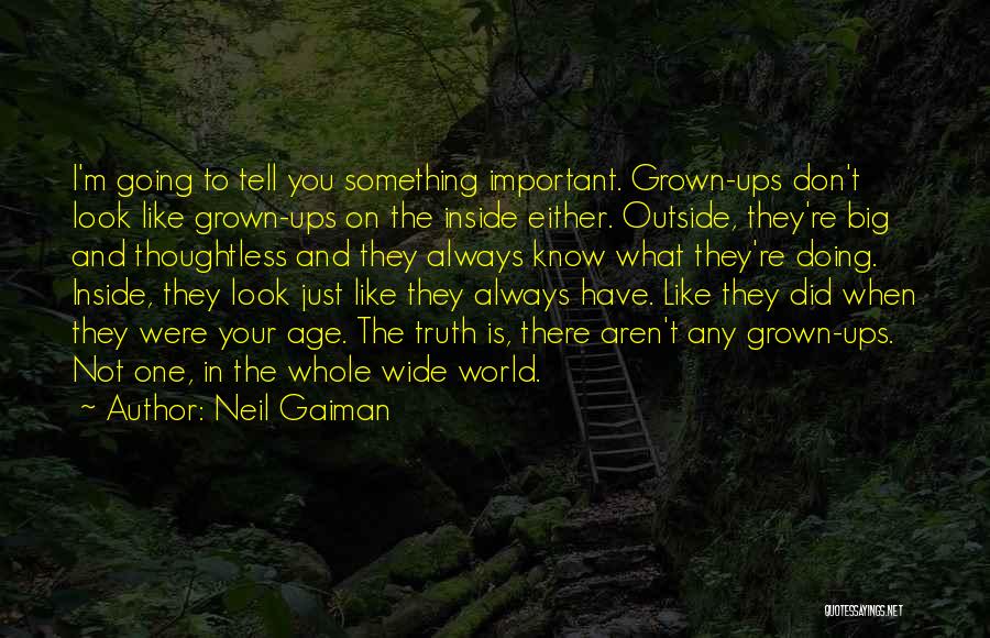 Tell The Whole Truth Quotes By Neil Gaiman