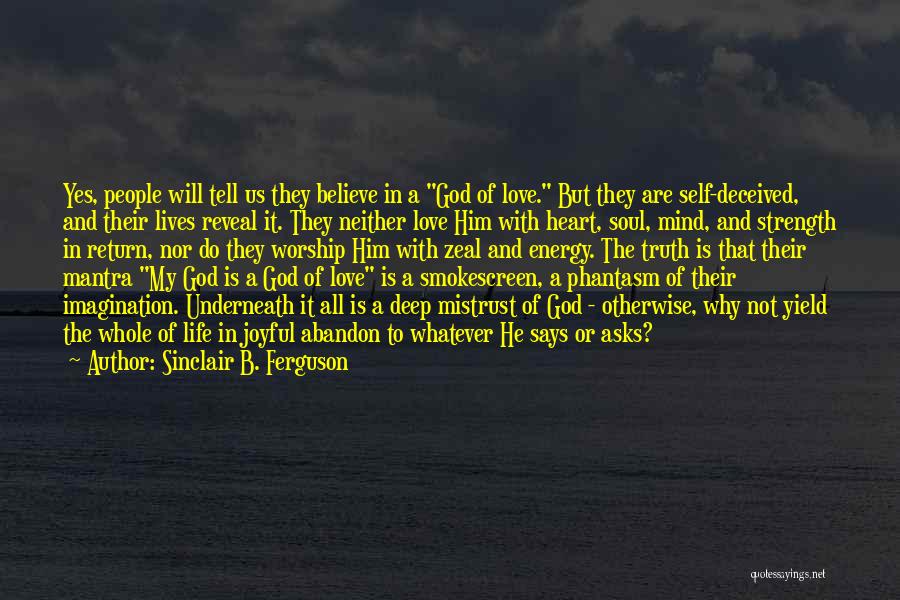 Tell The Whole Truth Quotes By Sinclair B. Ferguson