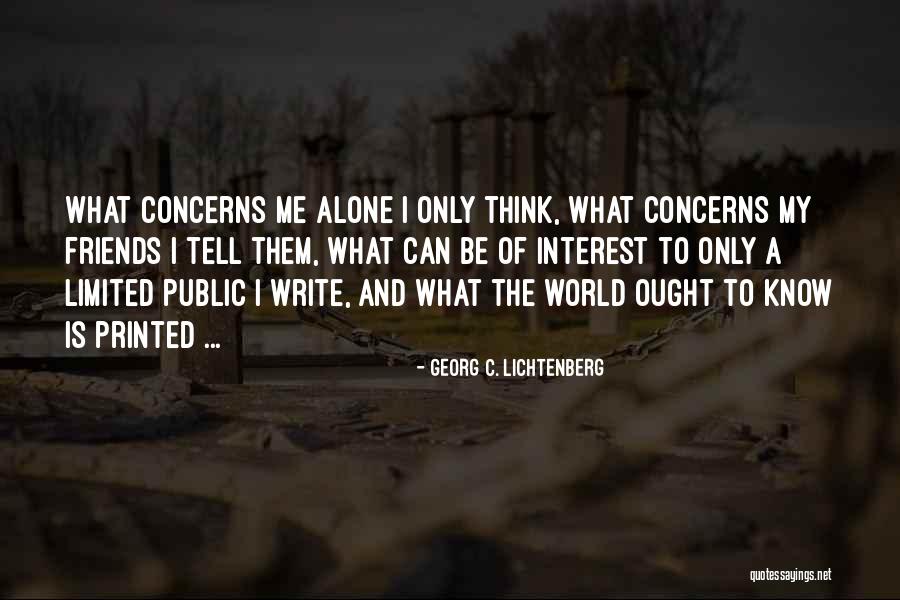 Tell The World Quotes By Georg C. Lichtenberg Tell The World Quotes By Georg C. Lichtenberg