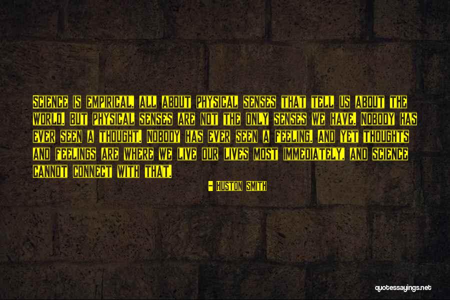 Tell The World Quotes By Huston Smith Tell The World Quotes By Huston Smith