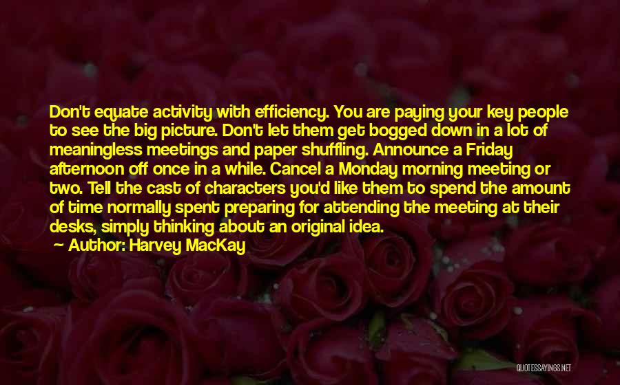 Tell Them Off Quotes By Harvey MacKay
