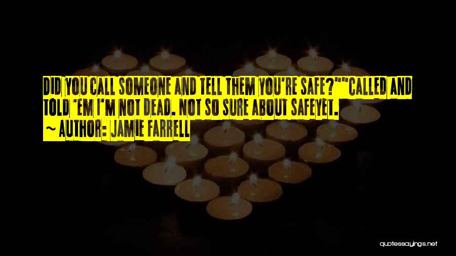 Tell Them Quotes By Jamie Farrell