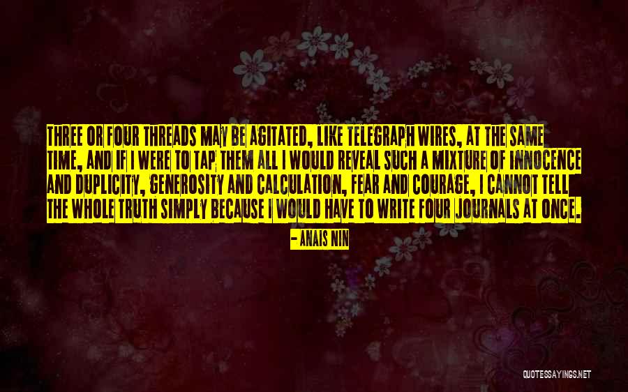 Tell Them The Truth Quotes By Anais Nin Tell Them The Truth Quotes By Anais Nin