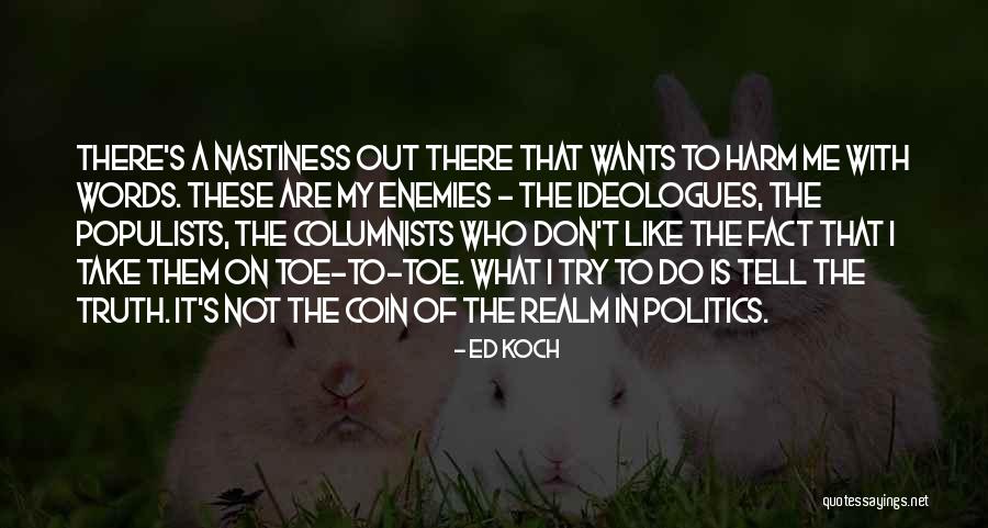 Tell Them The Truth Quotes By Ed Koch Tell Them The Truth Quotes By Ed Koch