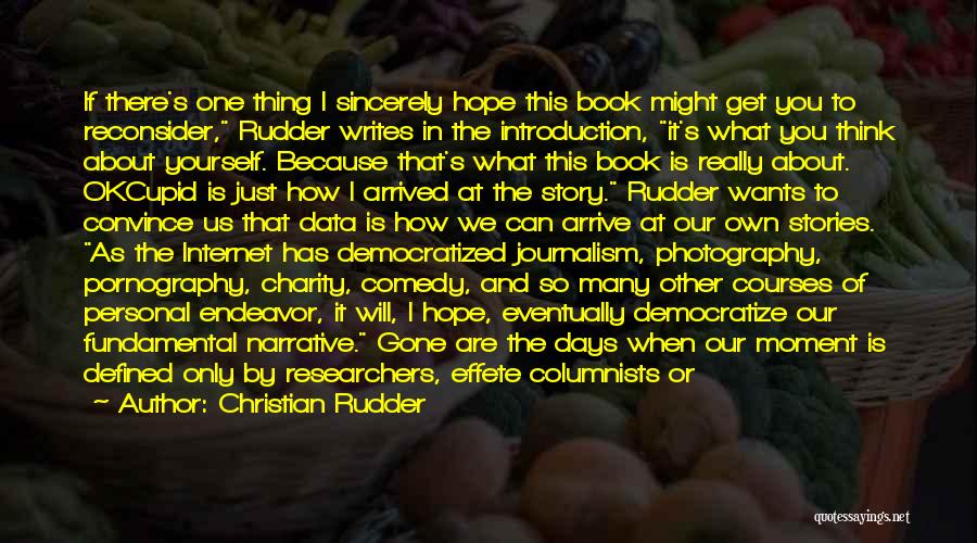 Tell Us About Yourself Quotes By Christian Rudder