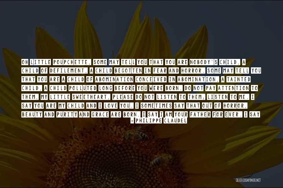 Tell Your Child You Love Them Quotes By Philippe Claudel Tell Your Child You Love Them Quotes By Philippe Claudel