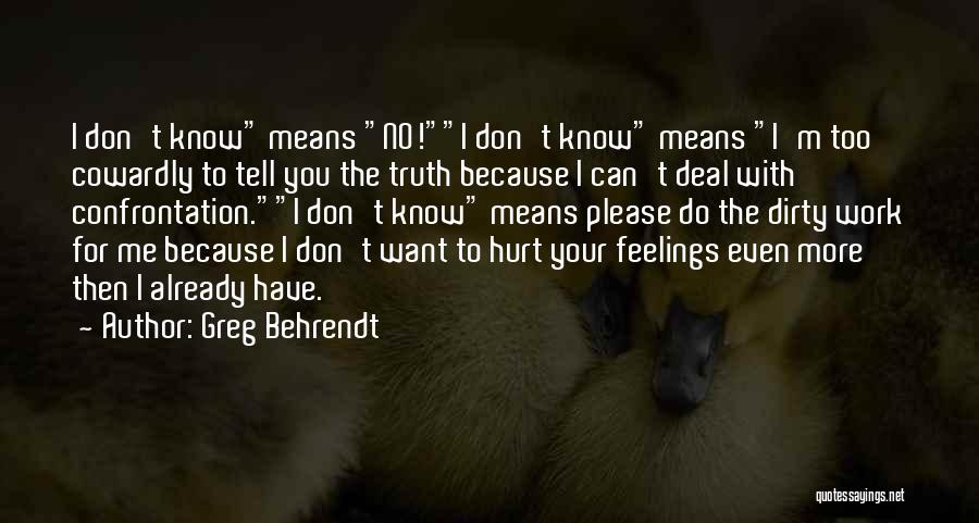 Tell Your Feelings Quotes By Greg Behrendt