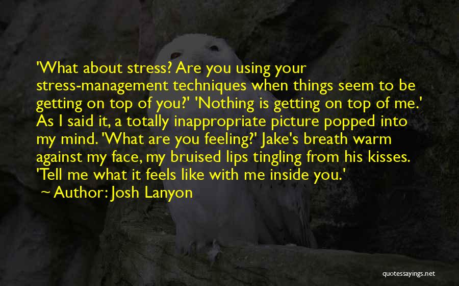 Tell Your Feelings Quotes By Josh Lanyon