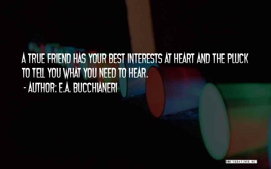 Tell Your Friend You Love Them Quotes By E.A. Bucchianeri Tell Your Friend You Love Them Quotes By E.A. Bucchianeri