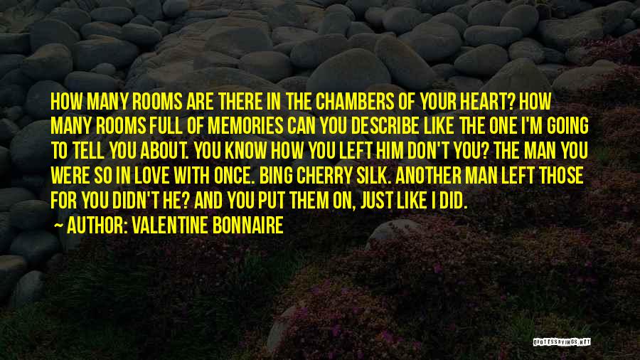 Tell Your Man You Love Him Quotes By Valentine Bonnaire