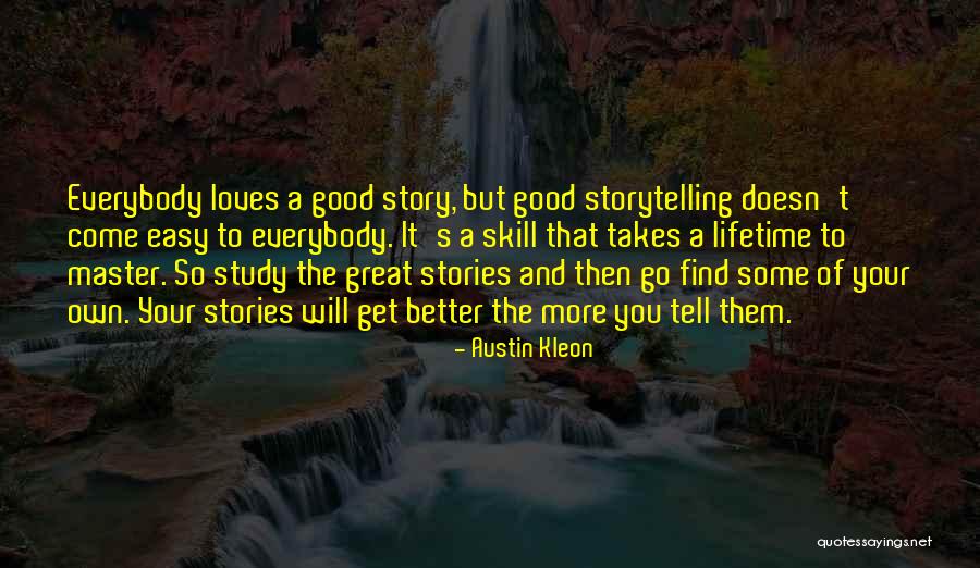 Tell Your Own Story Quotes By Austin Kleon