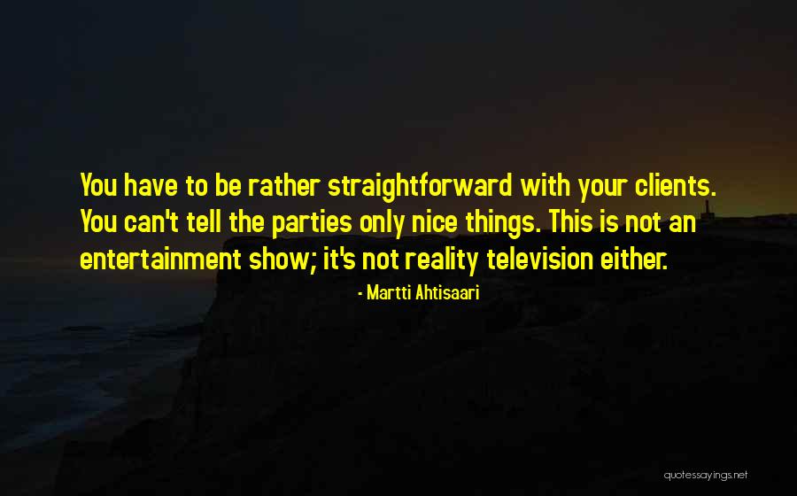 Tell Your Quotes By Martti Ahtisaari Tell Your Quotes By Martti Ahtisaari