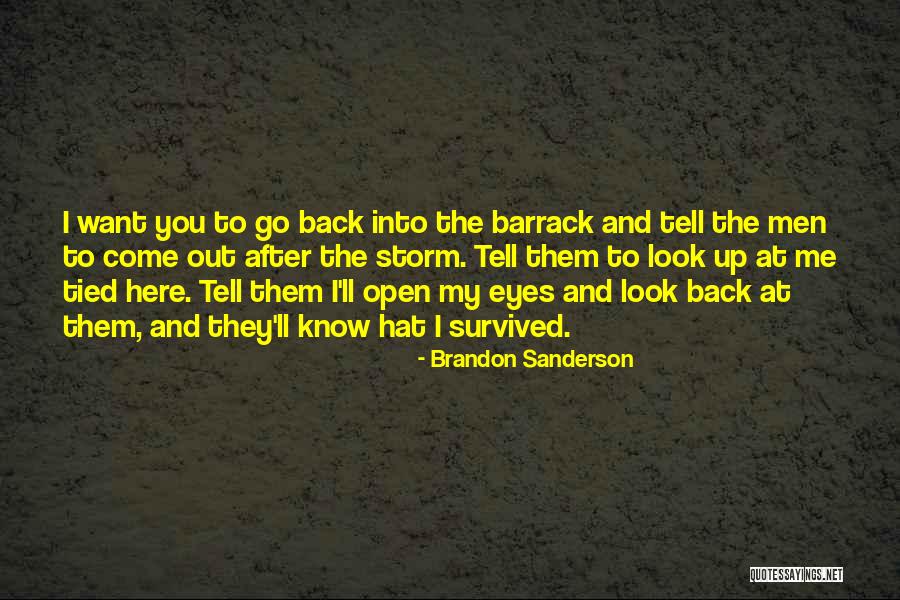 Tell Your Storm Quotes By Brandon Sanderson Tell Your Storm Quotes By Brandon Sanderson