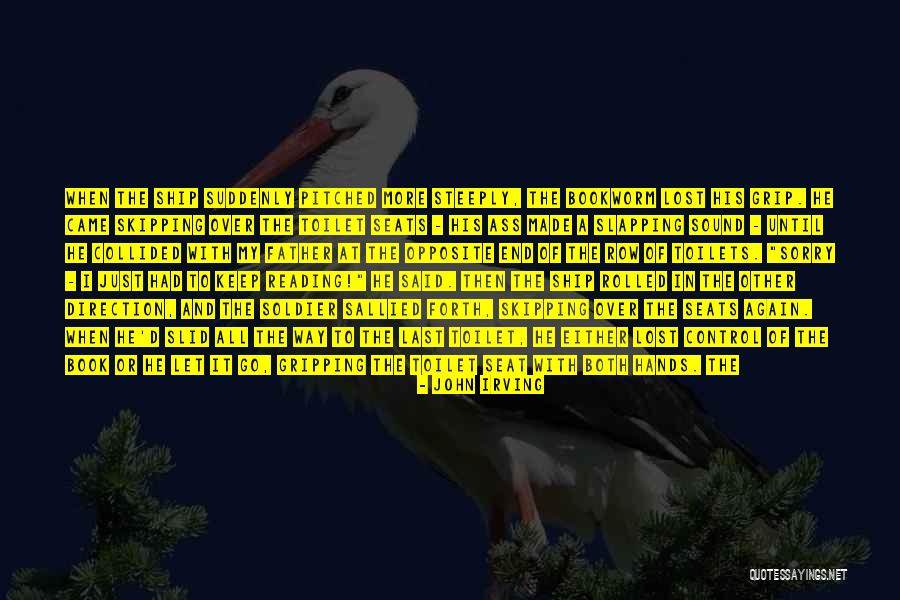 Tell Your Storm Quotes By John Irving Tell Your Storm Quotes By John Irving