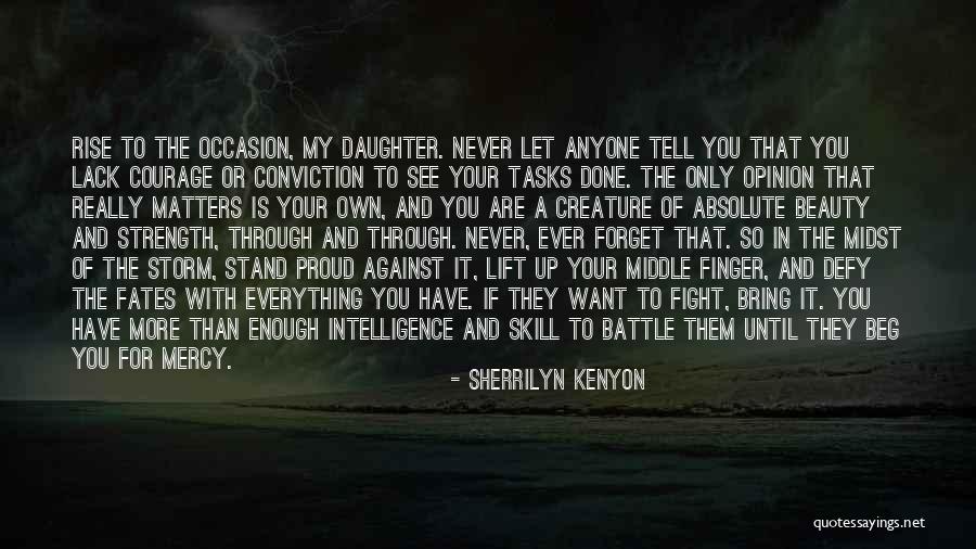 Tell Your Storm Quotes By Sherrilyn Kenyon Tell Your Storm Quotes By Sherrilyn Kenyon