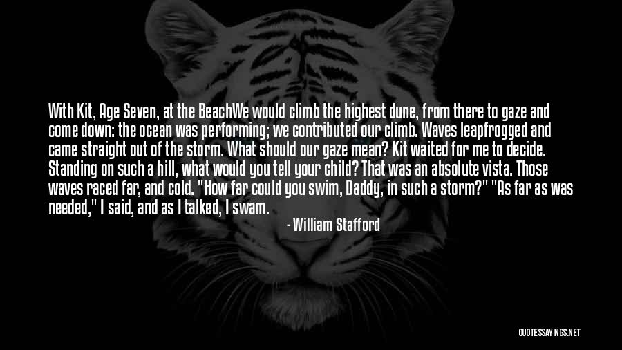 Tell Your Storm Quotes By William Stafford Tell Your Storm Quotes By William Stafford