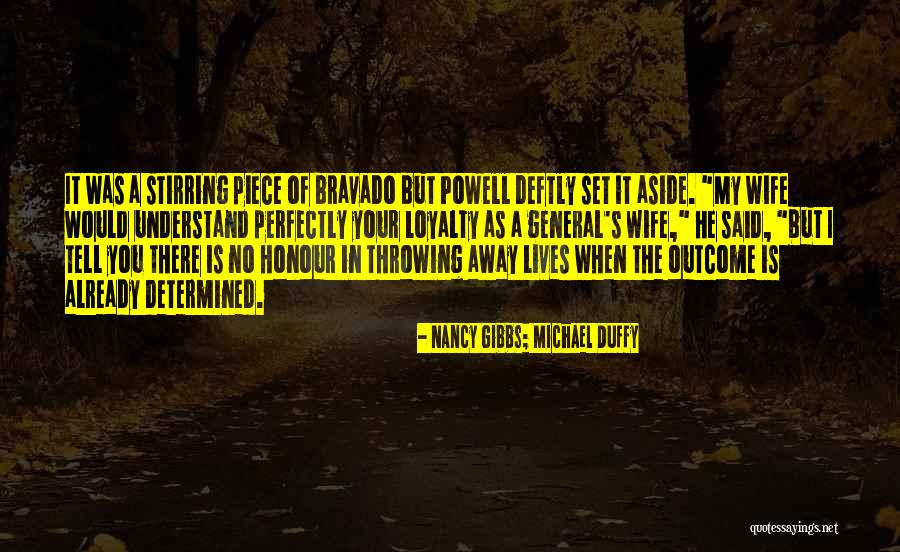 Tell Your Wife Quotes By Nancy Gibbs; Michael Duffy Tell Your Wife Quotes By Nancy Gibbs; Michael Duffy