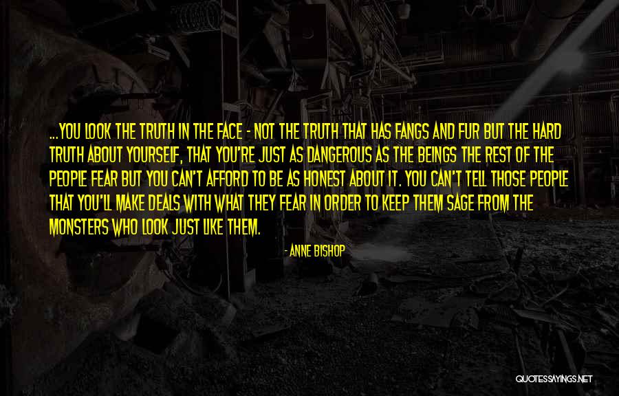 Tell Yourself The Truth Quotes By Anne Bishop Tell Yourself The Truth Quotes By Anne Bishop