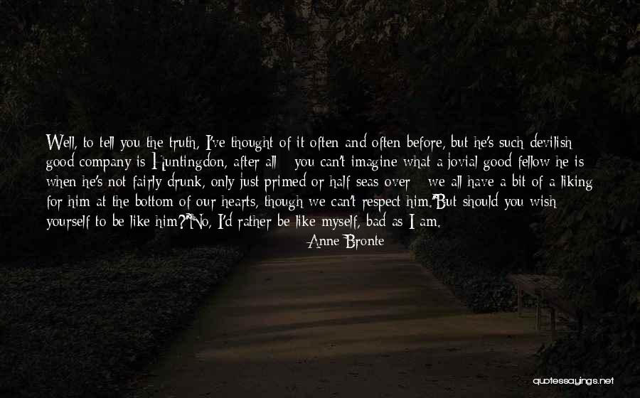 Tell Yourself The Truth Quotes By Anne Bronte