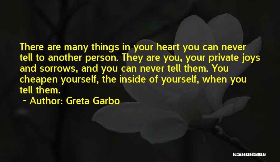 Tell Yourself The Truth Quotes By Greta Garbo