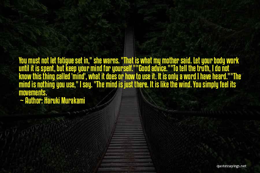 Tell Yourself The Truth Quotes By Haruki Murakami