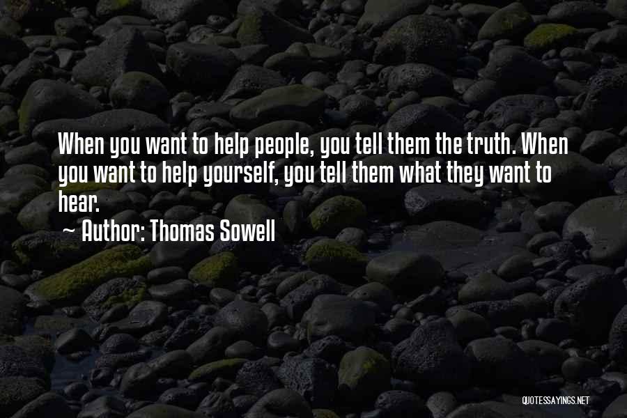 Tell Yourself The Truth Quotes By Thomas Sowell