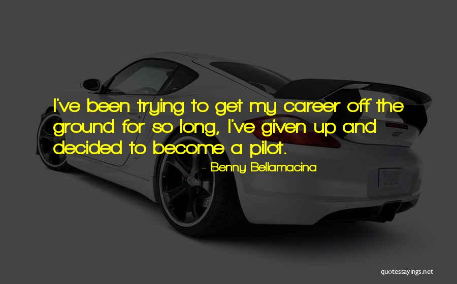 Tellechea Ileana Quotes By Benny Bellamacina Tellechea Ileana Quotes By Benny Bellamacina
