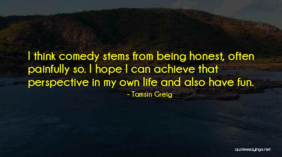 Tellefsen Quotes By Tamsin Greig Tellefsen Quotes By Tamsin Greig