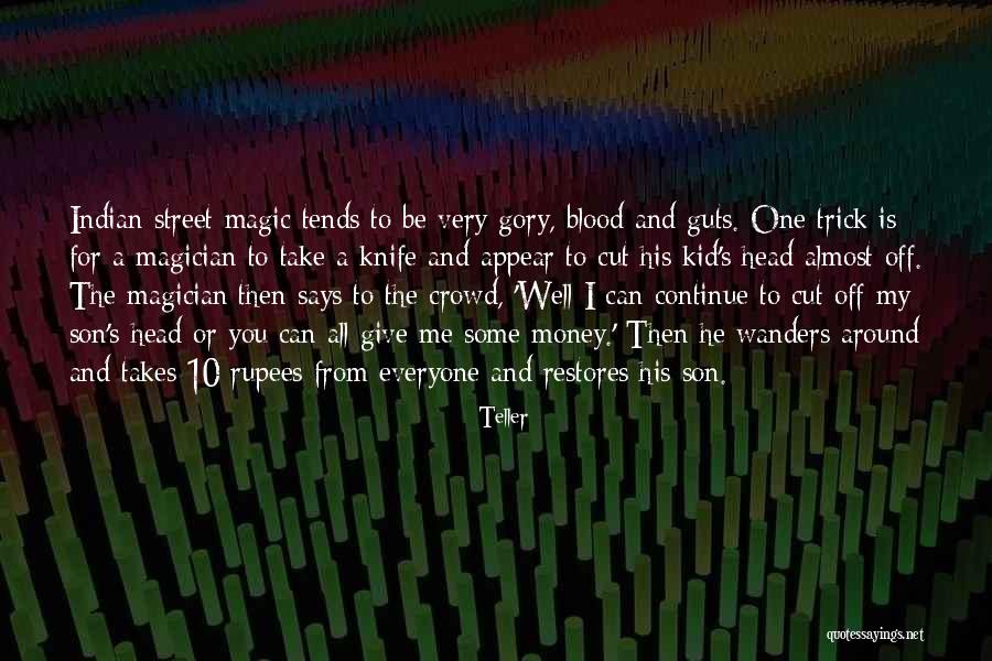 Teller Quotes 122857 Teller Quotes 122857
