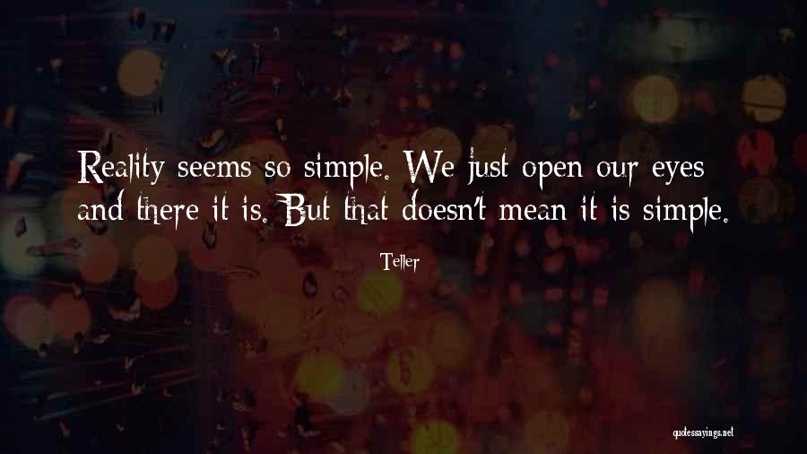 Teller Quotes 1347229 Teller Quotes 1347229