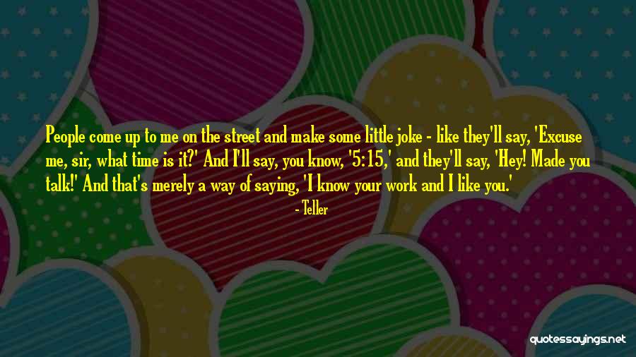 Teller Quotes 1469454