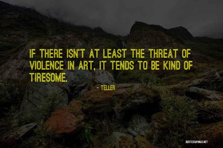 Teller Quotes 1547236