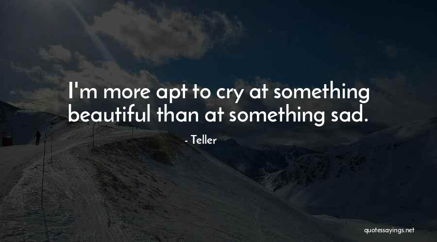 Teller Quotes 274307 Teller Quotes 274307