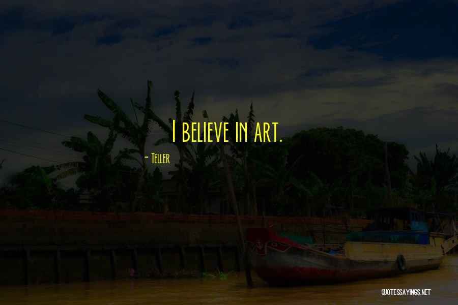Teller Quotes 759672 Teller Quotes 759672
