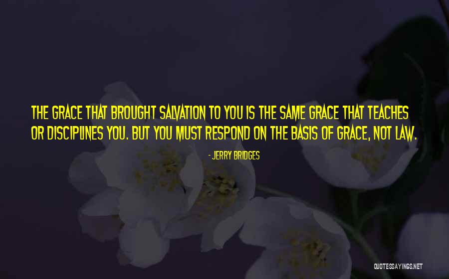 Tellerine Quotes By Jerry Bridges Tellerine Quotes By Jerry Bridges