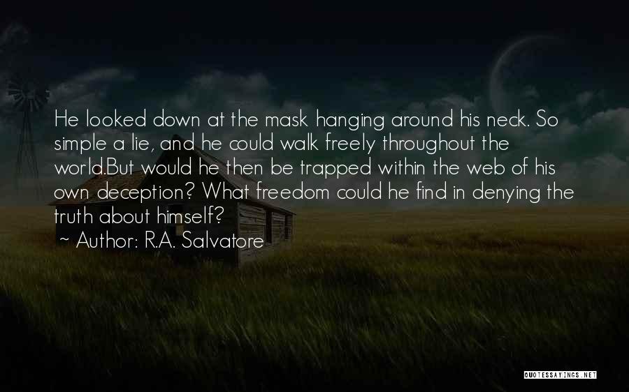 Tellerless Bank Quotes By R.A. Salvatore