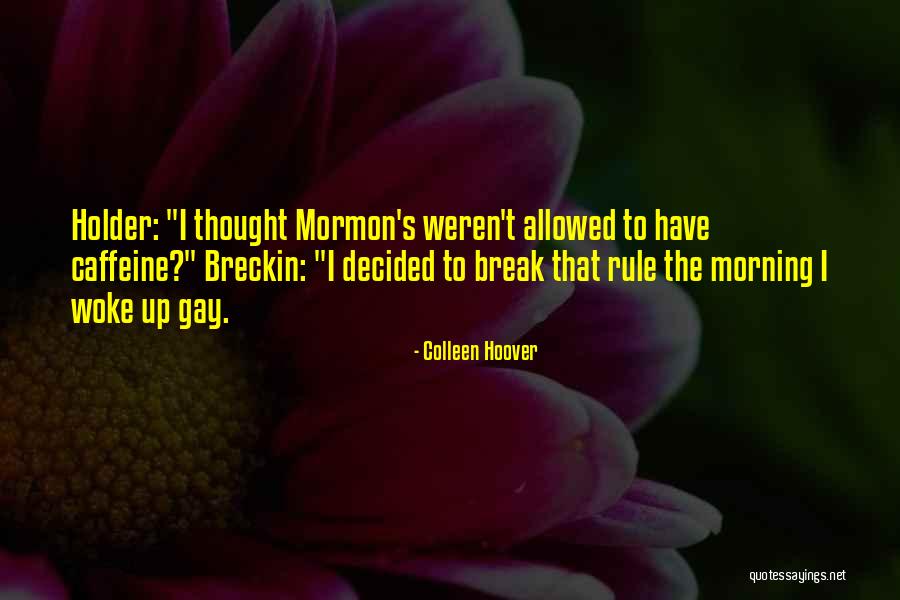 Tellies Grosse Quotes By Colleen Hoover Tellies Grosse Quotes By Colleen Hoover